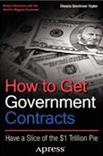 How to Get Government Contracts Have a Slice of a $1 Trillion Pie, is Now Available on Amazon