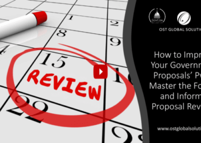 Improve Your Proposal Pwin Part 7: Master the Formal and Informal Proposal Reviews