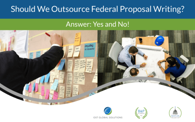 Should We Outsource Federal Proposal Writing Answer Yes and No