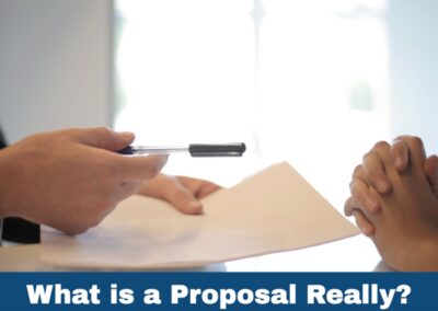 What is a Proposal Really?