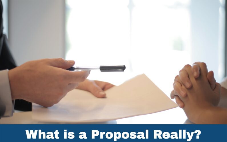 What is a Proposal Really?