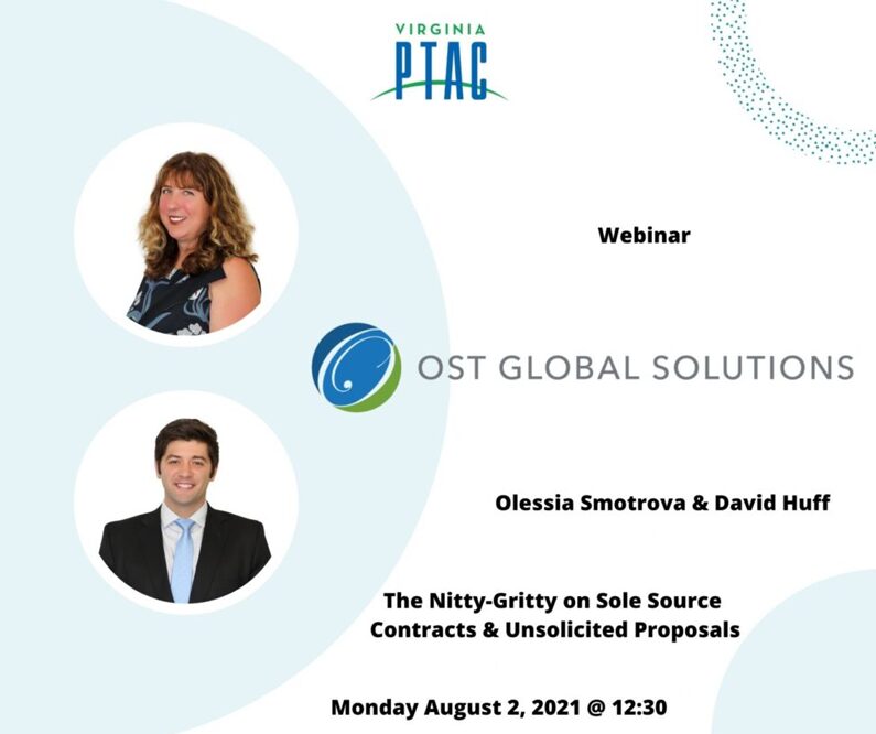 Catch Olessia Smotrova & David Huff on The VA PTAC Webinar: The Nitty-Gritty on Sole Source Contracts and Unsolicited Proposals