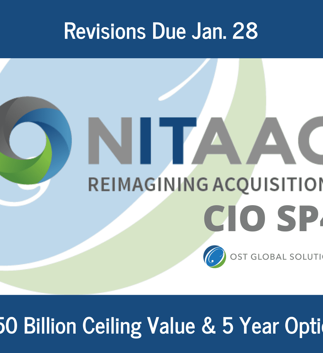 Update on $50 Billion CIO-SP4 Contract: Revisions Due Jan. 28