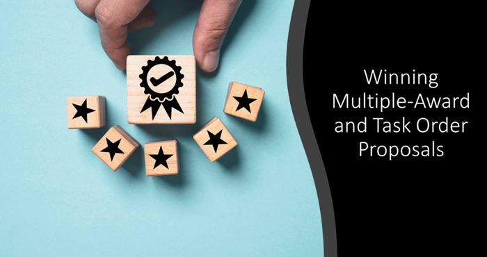 Winning Multiple Award and Task Order Proposals (On-Demand)