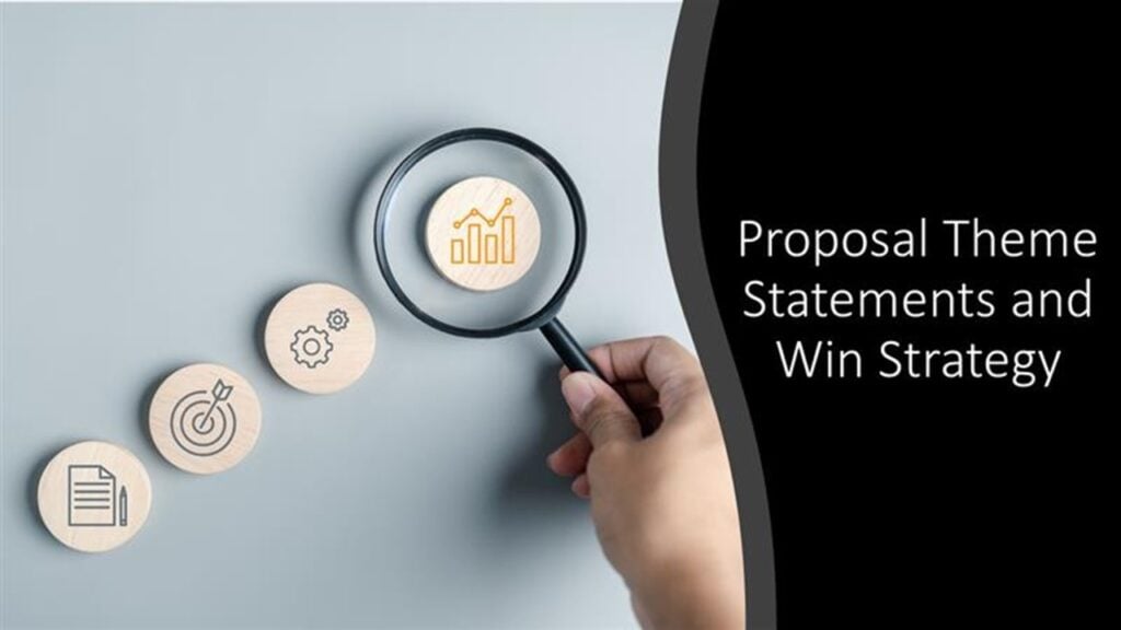 Proposal Theme Statements & Win Strategy Training