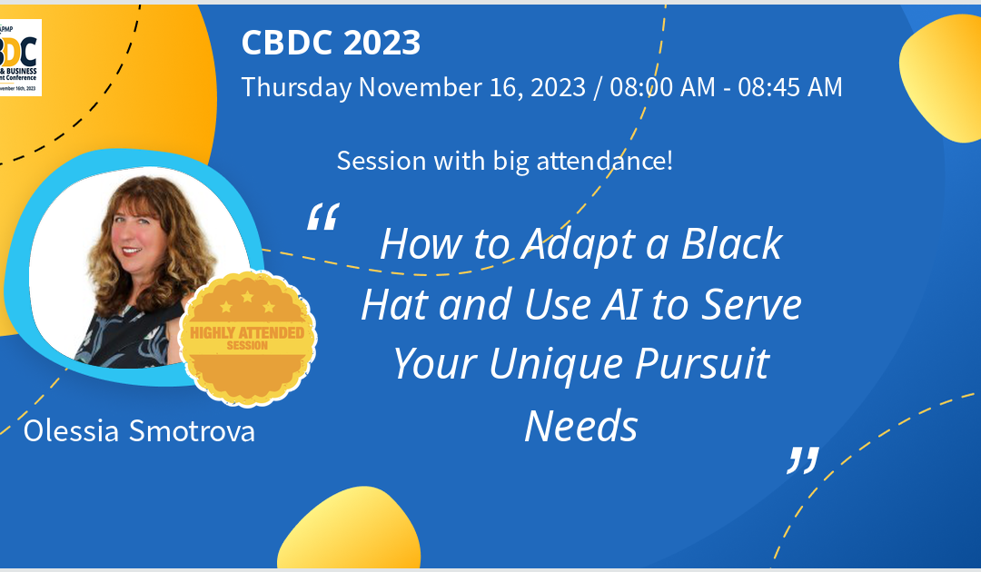 Olessia Smotrova to Speak at APMP’s CBDC 2023: Adapting Black Hat and Leveraging AI for Unique Pursuit Needs