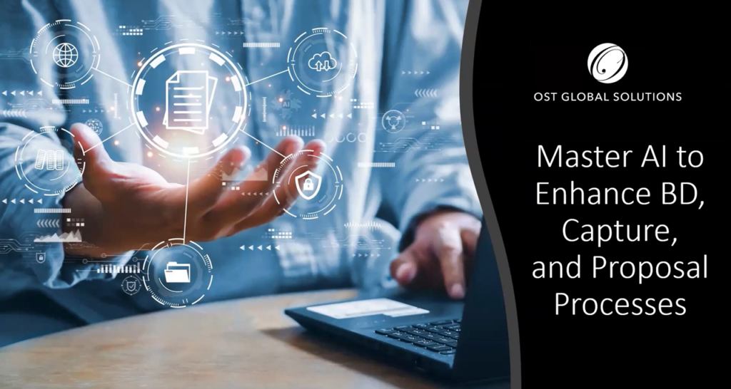 Master AI to Enhance BD, Capture, and Proposal Processes