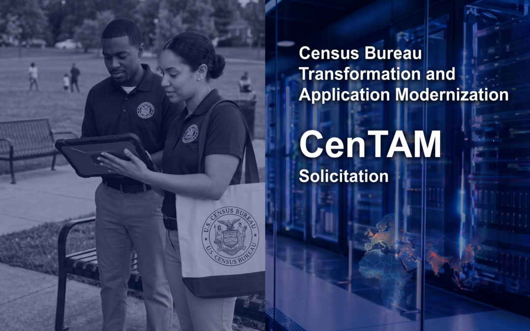 Census Bureau Releases Draft RFQ for CenTAM: $1B Application Modernization Framework Opens to Small Businesses