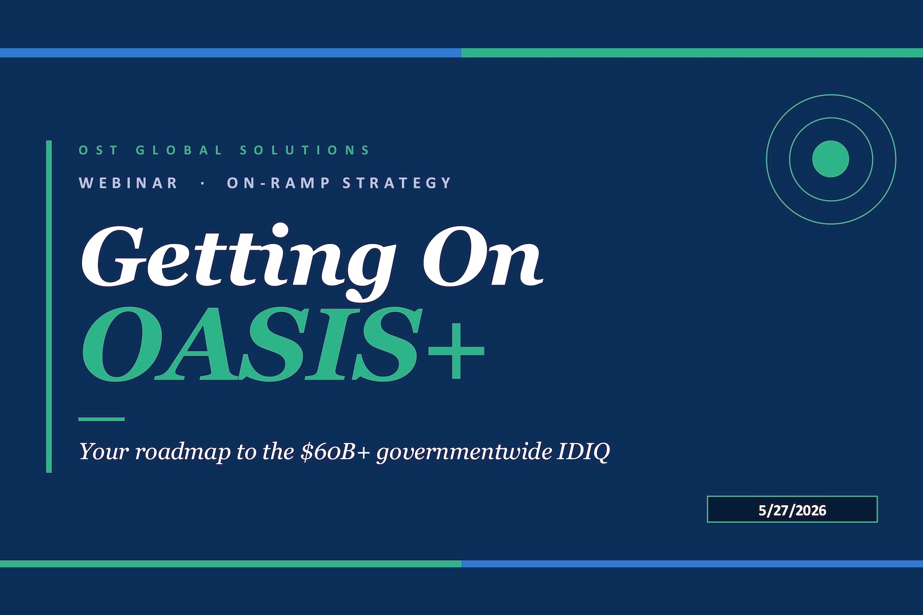 Webinar Recap: OASIS+ & GSA MAS: How to Qualify, Get On, and Win Work
